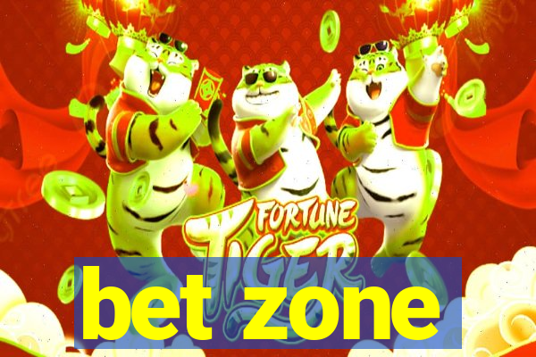 bet zone